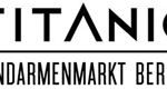 TITANIC Gendarmenmarkt Berlin
